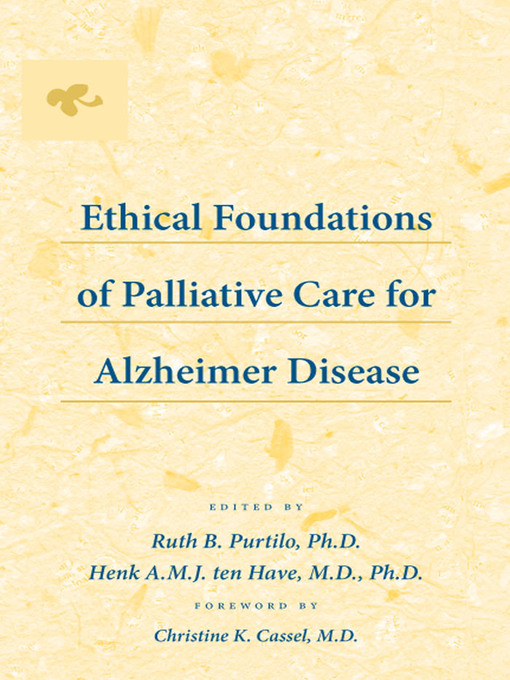 Title details for Ethical Foundations of Palliative Care for Alzheimer Disease by Ruth B. Purtilo - Available